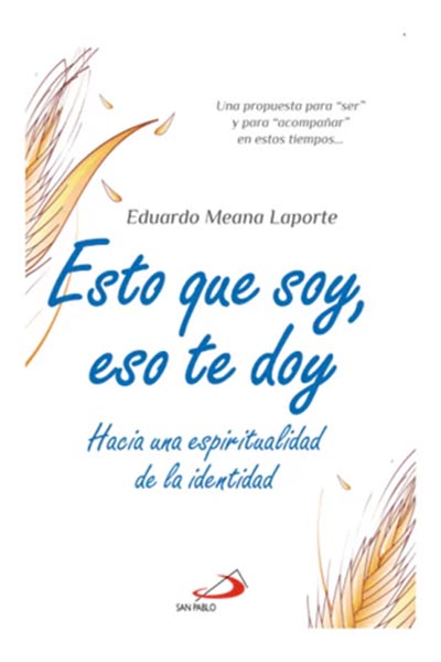 Esto que soy, eso te doy