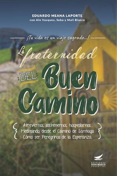 La fraternidad del Buen Camino