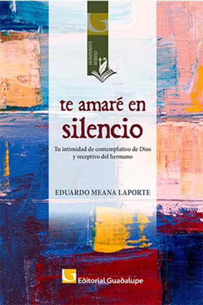 Te amaré en silencio
